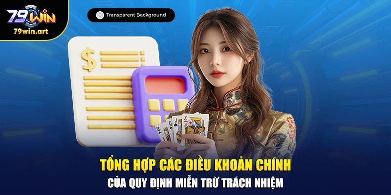 Tổng hợp các điều khoản chính của quy định miễn trừ trách nhiệm